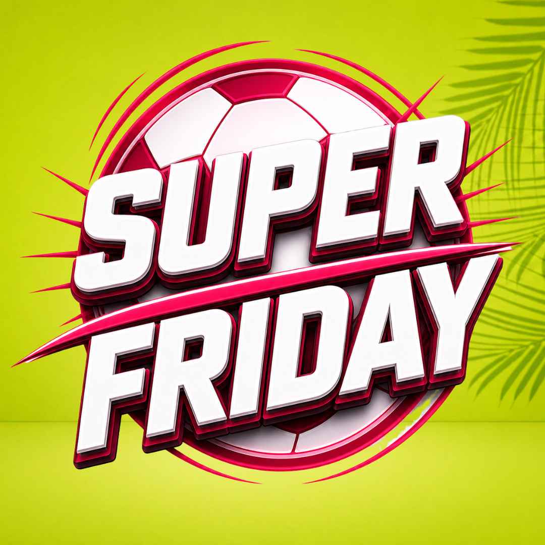 Super Friday