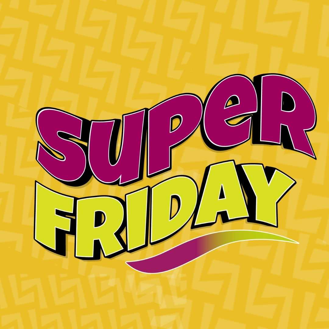 Super Friday