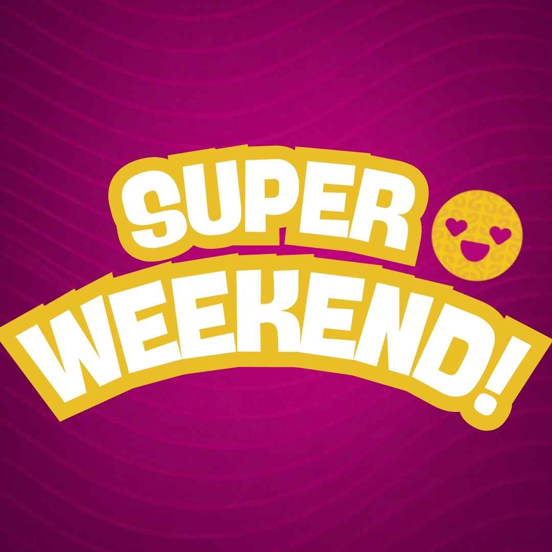 Super Weekend