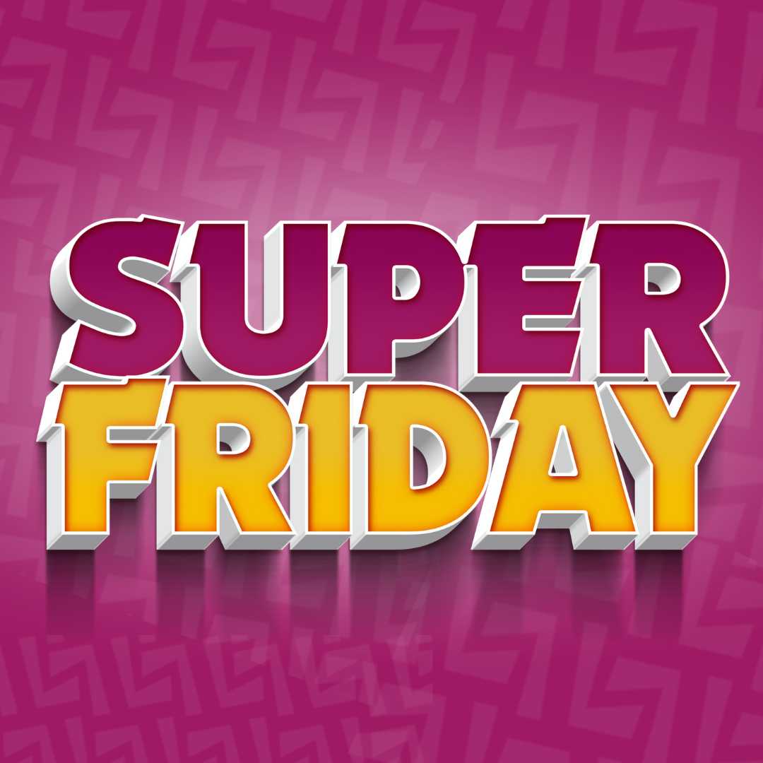 Super Friday