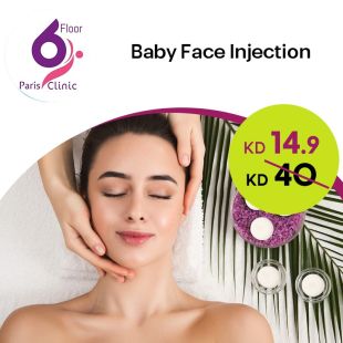 Baby Face Injection at PARIS CLINIC - FLOOR 6