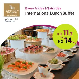 International Lunch Buffet Every Friday & Saturday at Cucina – Symphony Style Hotel