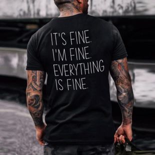 Men's Summer Casual IT'S FINE Printed T-Shirt