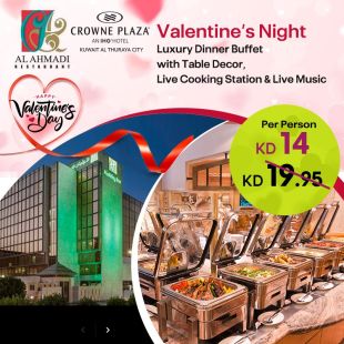  Enjoy Valentine Dinner Buffet from Al Ahmadi Restaurant in Crowne Plaza Hotel & Holiday Inn 